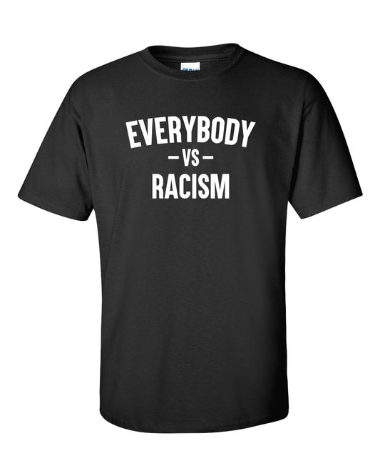 Everybody versus Racism T-Shirt