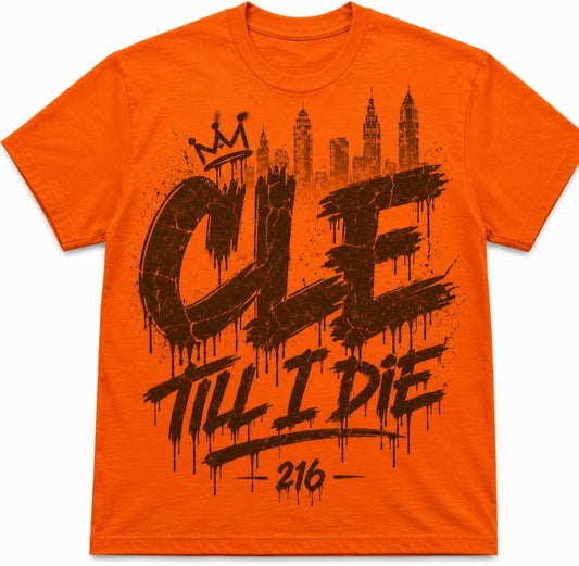 CLE 'till I DIE Graphic Tees | Orange and Brown Edition