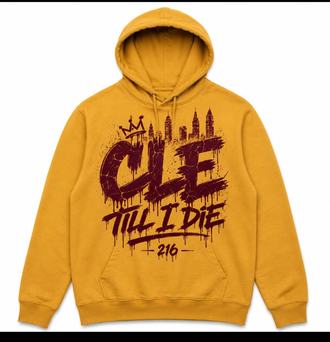 CLE 'till I DIE Hoodies