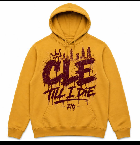 CLE 'till I DIE Hoodies