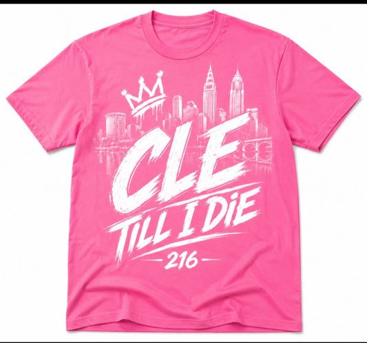 CLE 'till I DIE Graphic Tees | Pink Starburst Edition